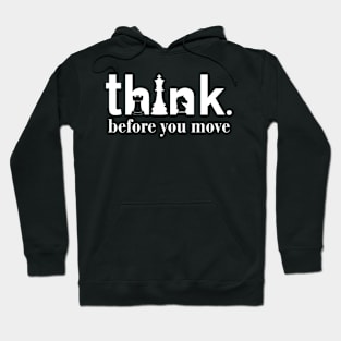 think before you move Hoodie